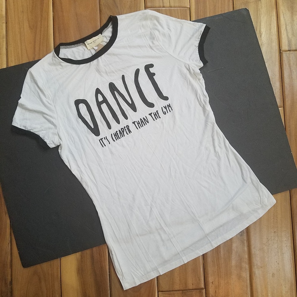 DANCE IT'S CHEAPER THAN THE GYM TEE